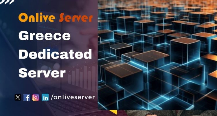 How a Greece Dedicated Server Can Enhance Your Website's Performance