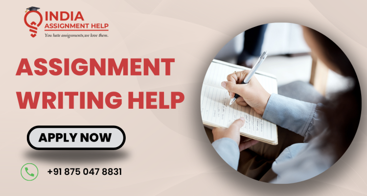 Assignment Writing Help - IndiaAssignmentHelp