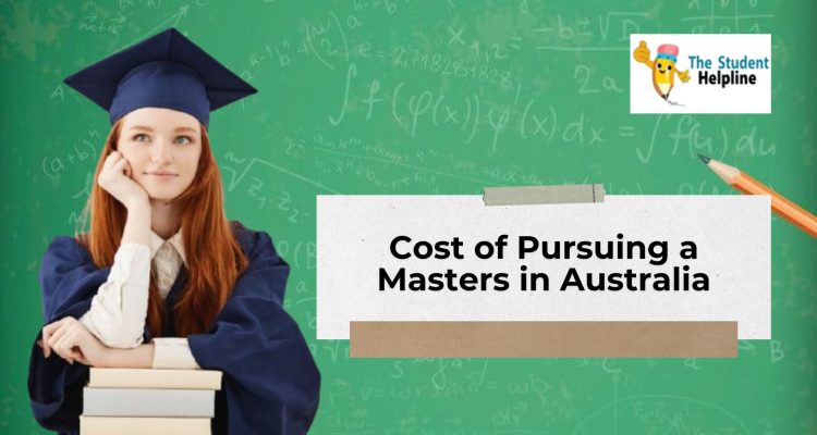 Cost of Pursuing a Masters in Australia