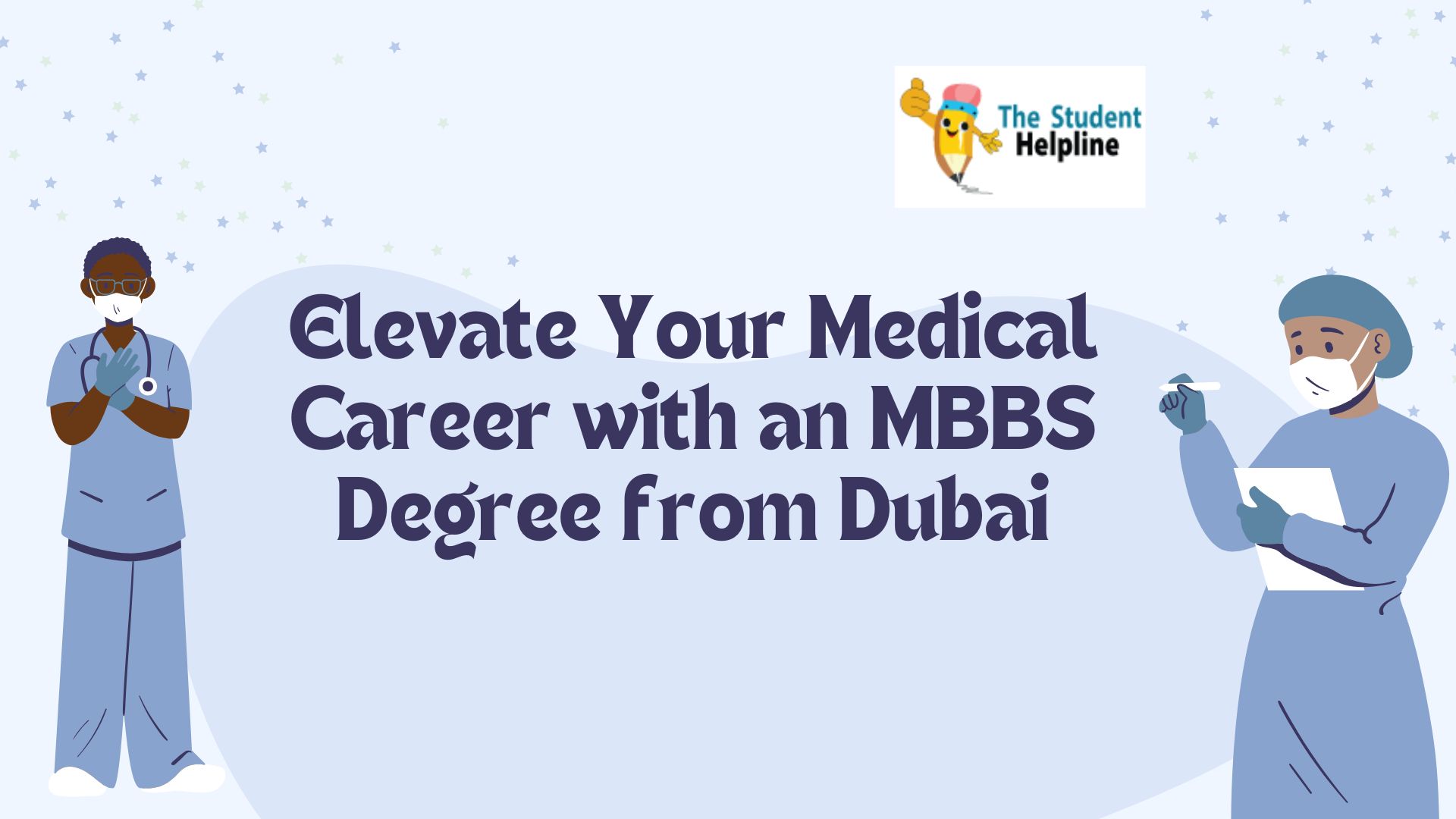 Elevate Your Medical Career with an MBBS Degree from Dubai