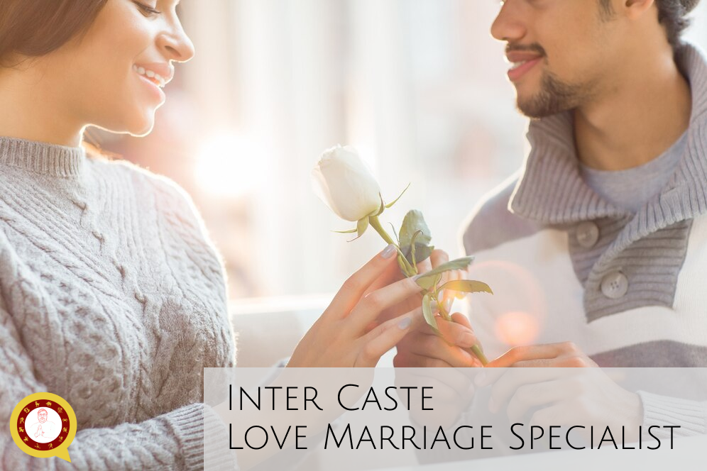 Inter Caste Love Marriage Specialist in Punjab