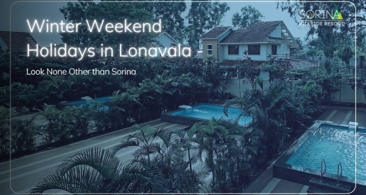 Winter Weekend Holidays in Lonavala