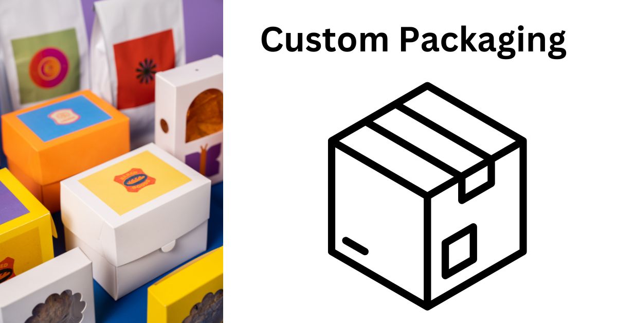 Custom Packaging