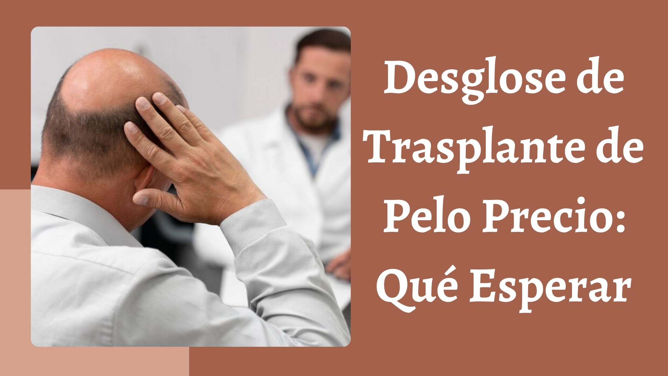 Desglose de Trasplante de Pelo Precio Qué Esperar