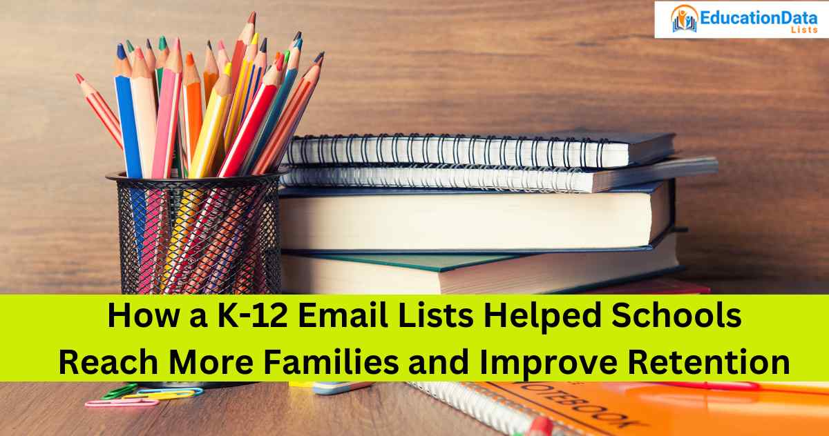 How a K-12 Email Lists Helped Schools Reach More Families and Improve Retention