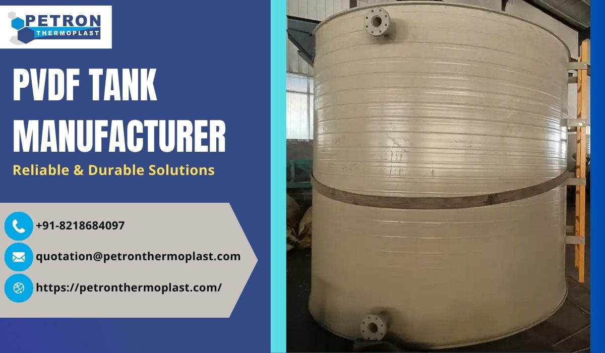 PVDF Tank Manufacturer - Reliable & Durable Solutions