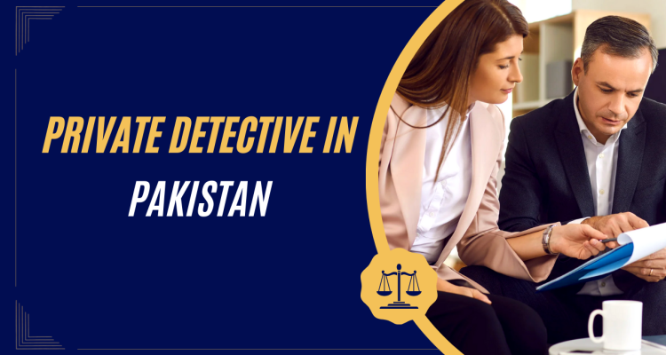 Private Detective in Pakistan