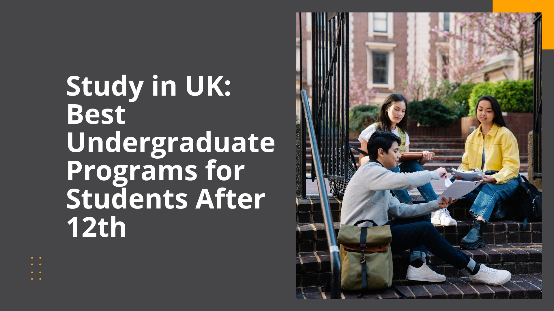 Study in UK Best Undergraduate Programs for Students After 12th