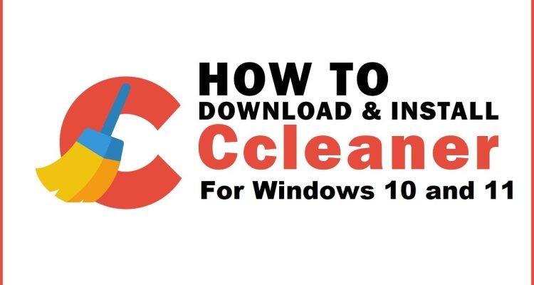 ccleaner for windows 10 and 11