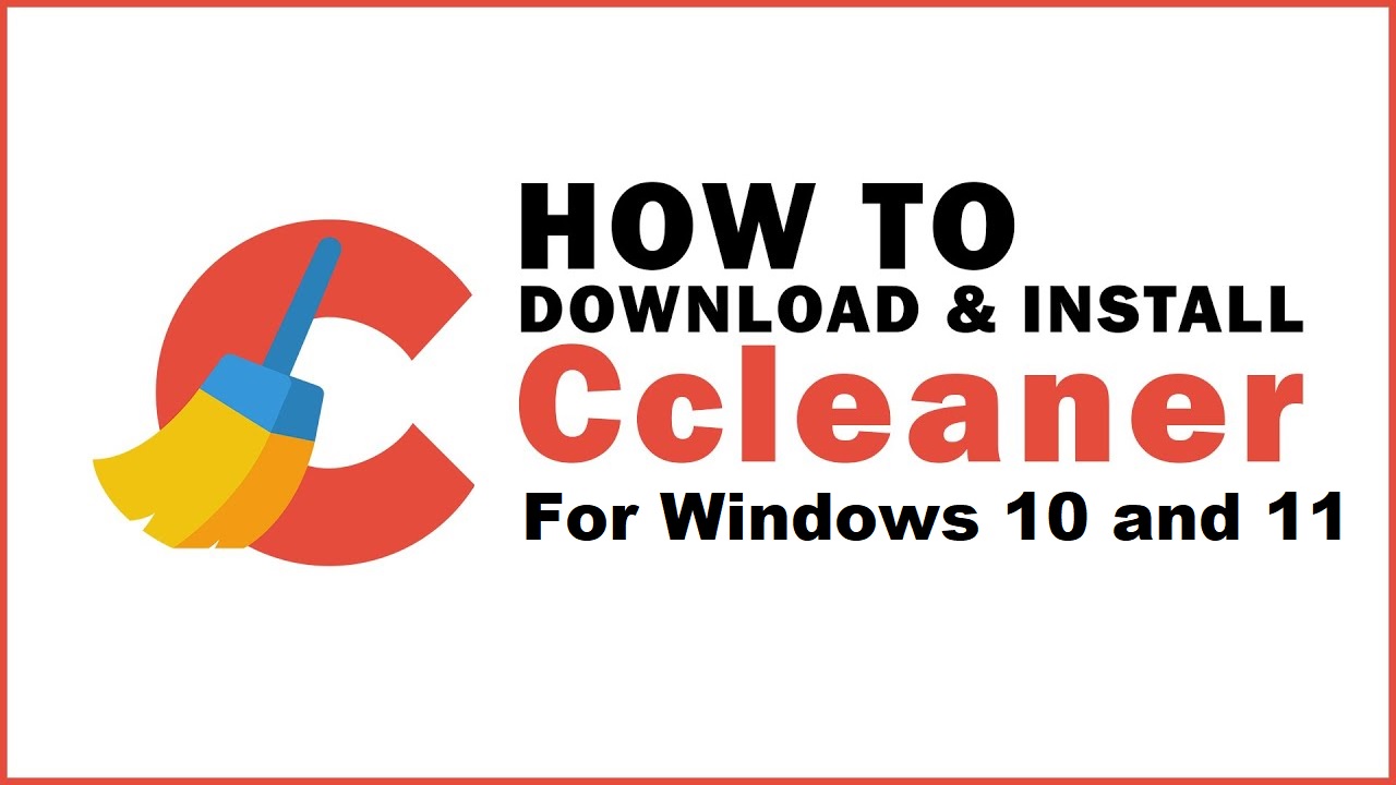 ccleaner for windows 10 and 11