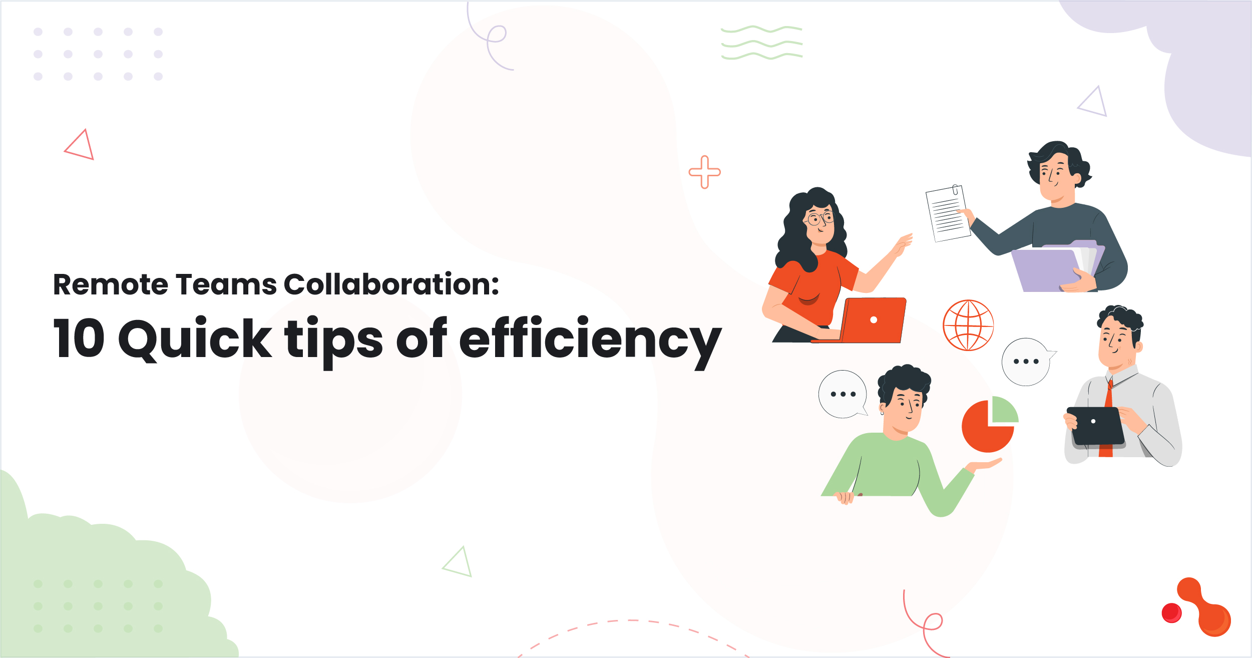 1-Remote Teams Collaboration 10 Quick tips of efficiency