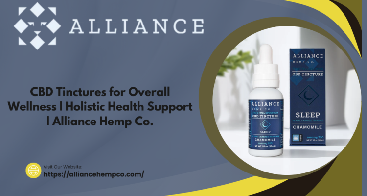 CBD Tinctures for Overall Wellness  Holistic Health Support  Alliance Hemp Co. (2)