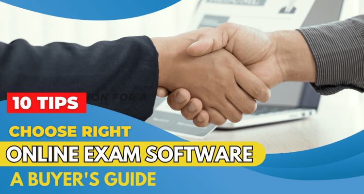 Choosing the Right Online Exam Software A Buyer's Guide