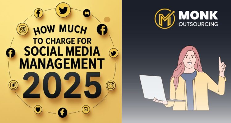 How Much to Charge for Social Media Management in 2025