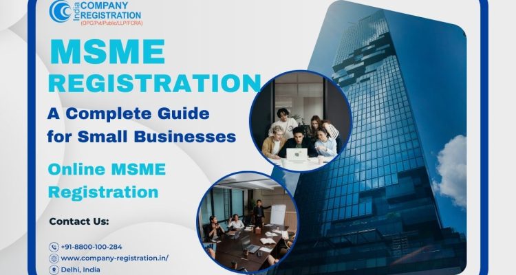 MSME Registration A Complete Guide for Small Businesses