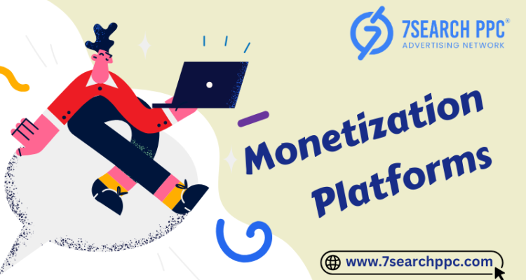 Monetization Platforms