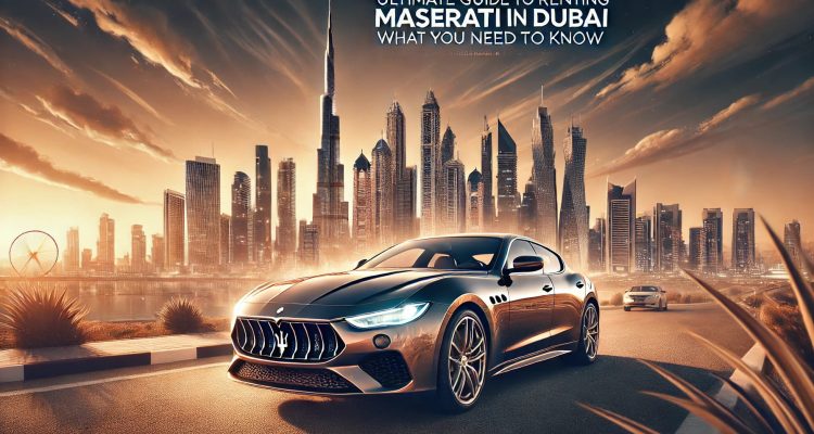 Ultimate Guide to Renting a Maserati in Dubai (1)