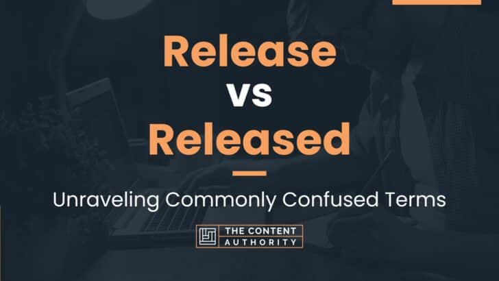 release-vs-released-728x410