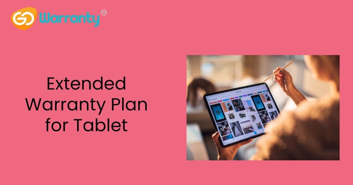 Extended Warranty Plan for Tablet