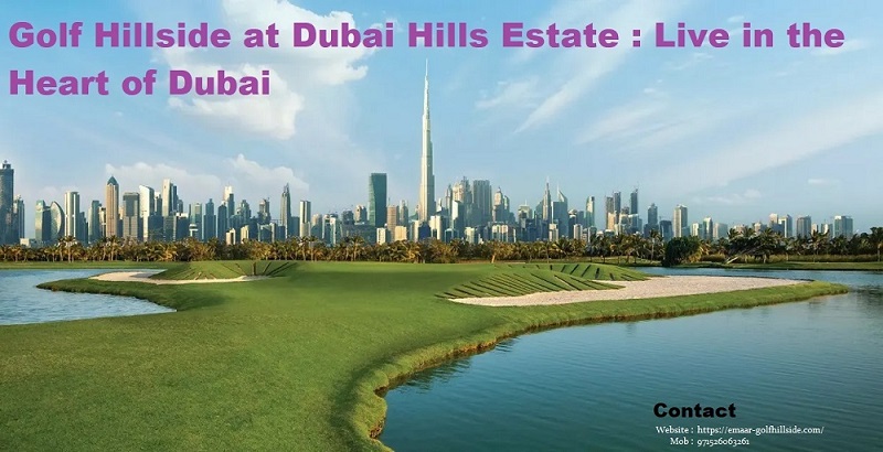 Golf Hillside at Dubai Hills Estate, Golf Hillside Dubai