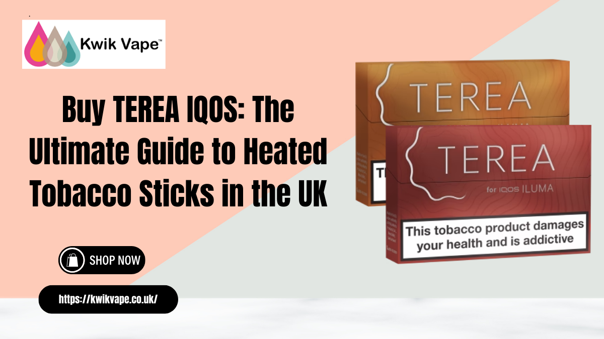 Buy TEREA IQOS The Ultimate Guide to Heated Tobacco Sticks in the UK
