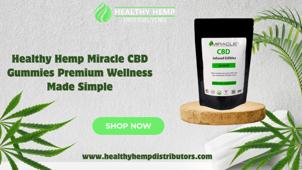Healthy Hemp Miracle CBD Gummies Premium Wellness Made Simple (1)