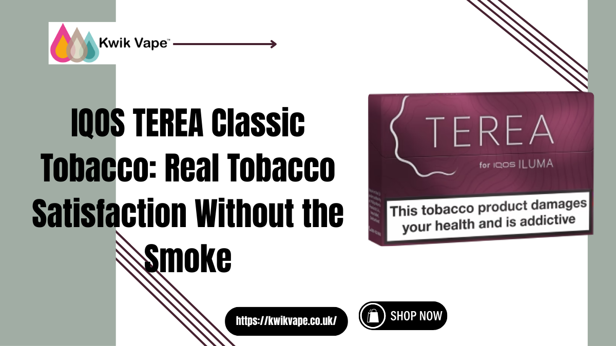 IQOS TEREA Classic Tobacco Real Tobacco Satisfaction Without the Smoke