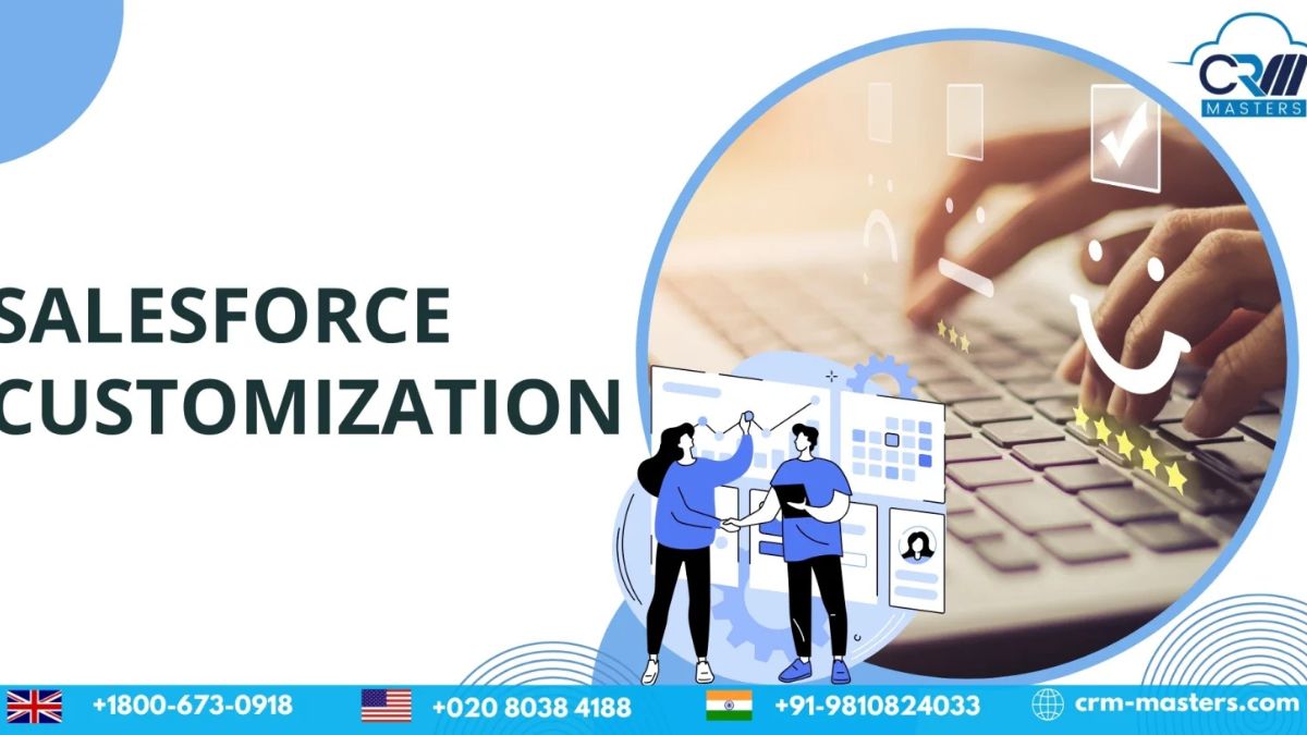 Salesforce Customization Personalize Your CRM for Success