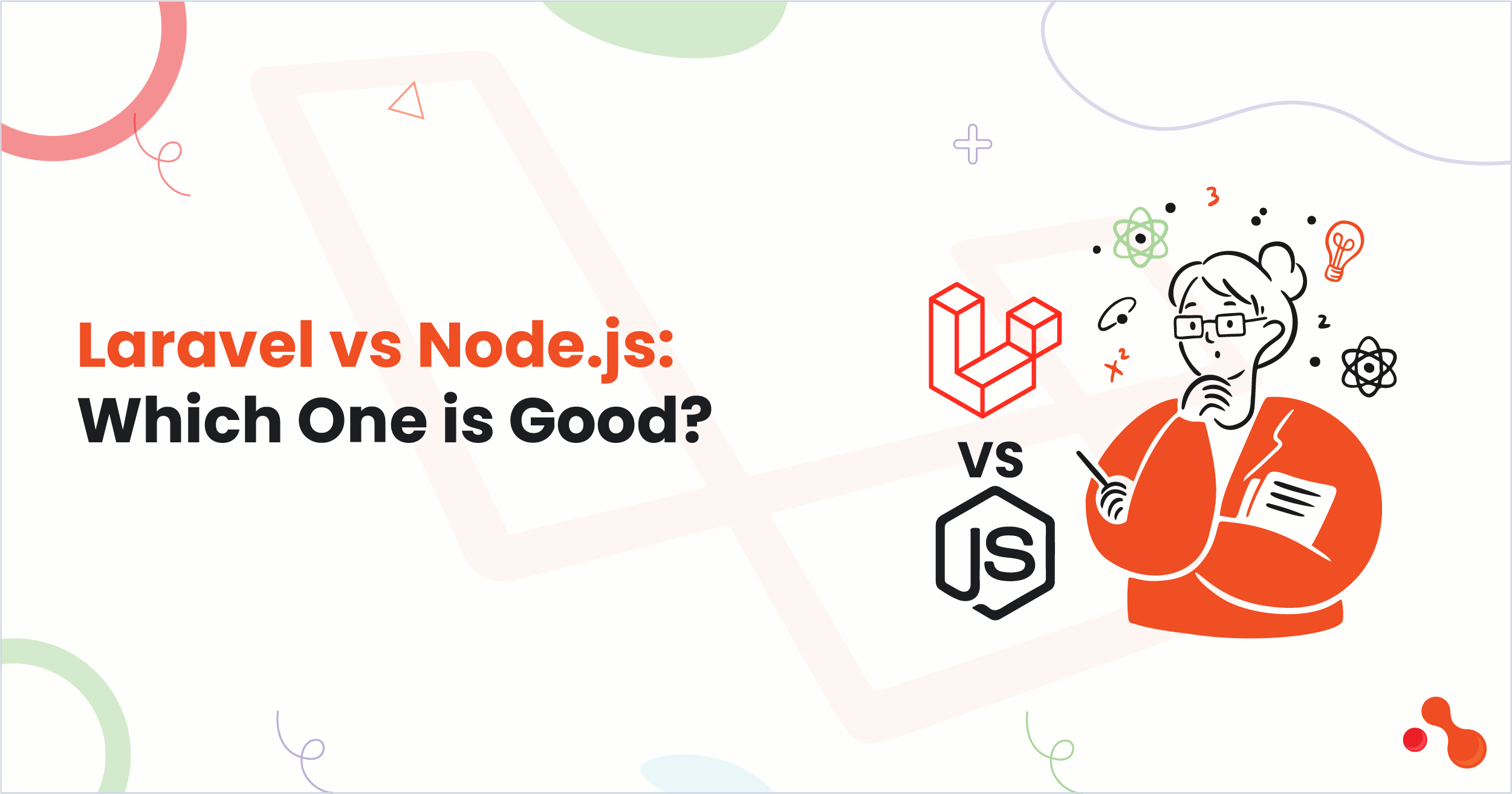 1.Laravel vs Node.js Which One is Good