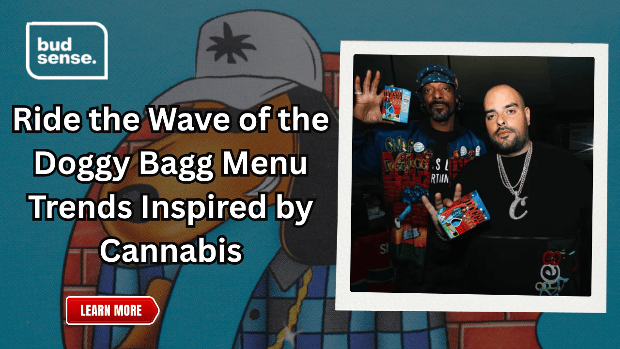 Ride the Wave of the Doggy Bagg Menu Trends Inspired by Cannabis