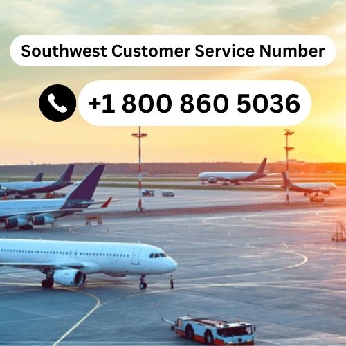 Southwest Customer Service Number