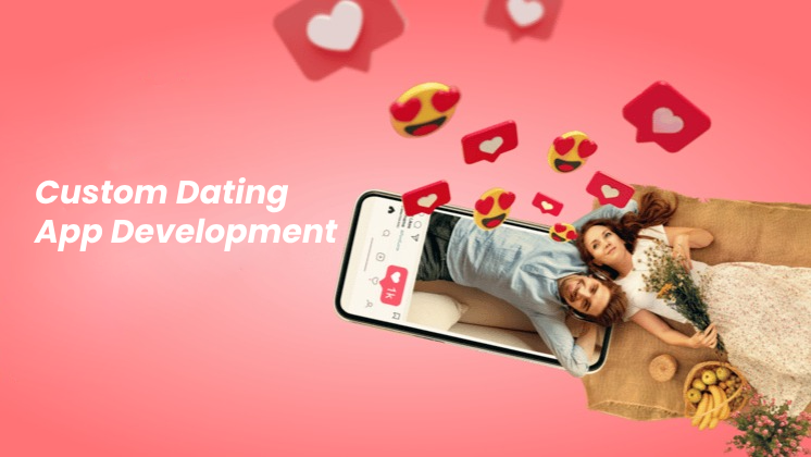 custom-dating-app-development-company