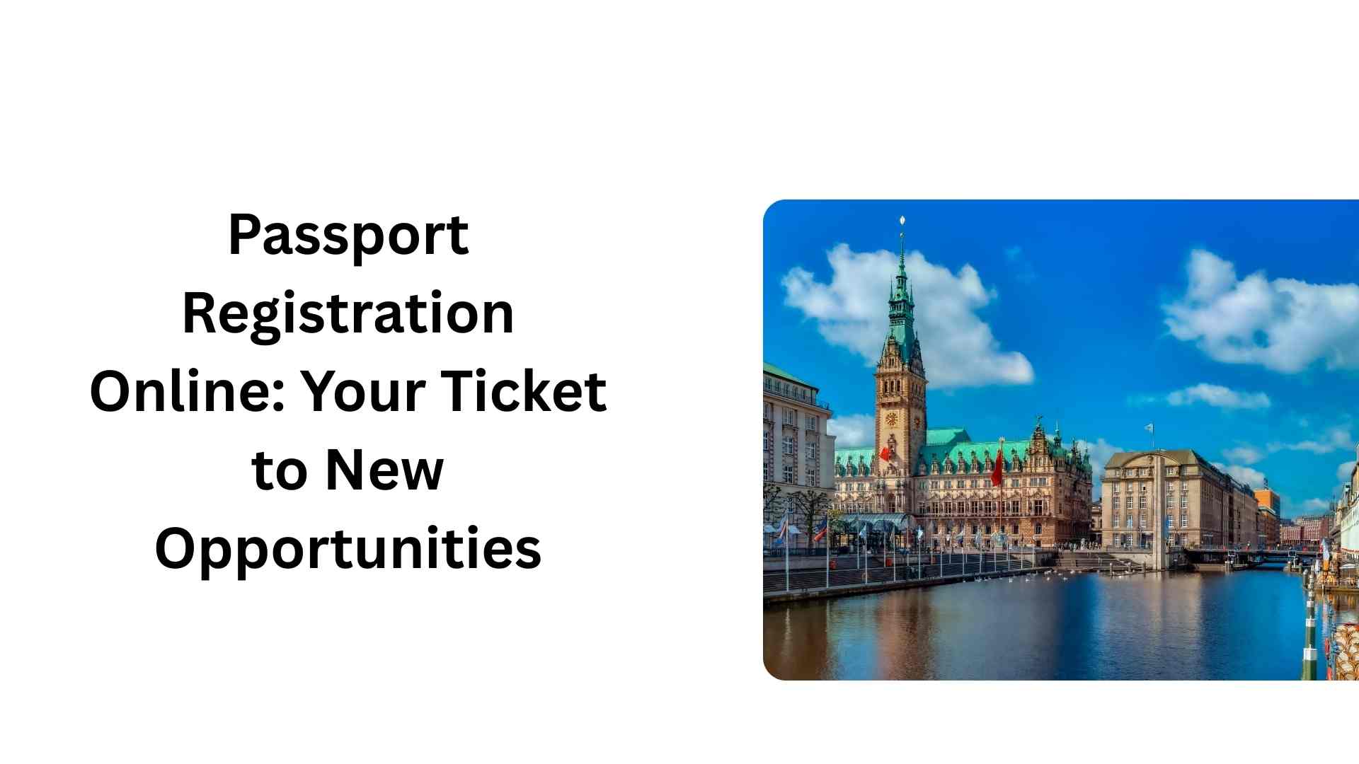 Passport Registration Online Your Ticket to New Opportunities