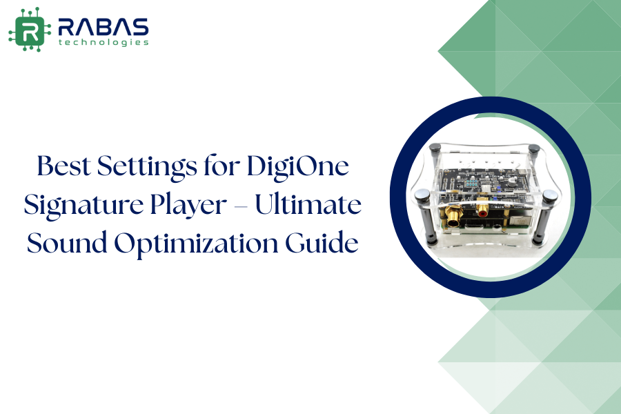 Best Settings for DigiOne Signature Player – Ultimate Sound Optimization Guide (1)
