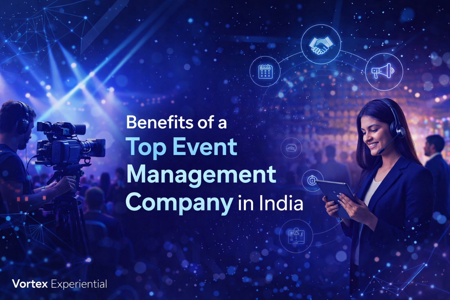 Benefits of Hiring Top Event Management Company India